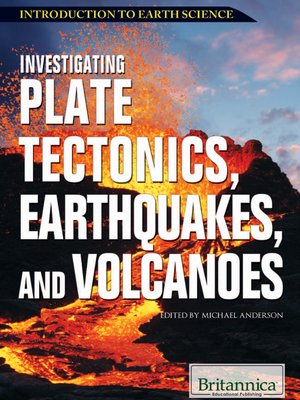 cover image of Investigating Plate Tectonics, Earthquakes, and Volcanoes